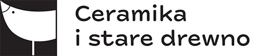 Ceramika i Stare Drewno